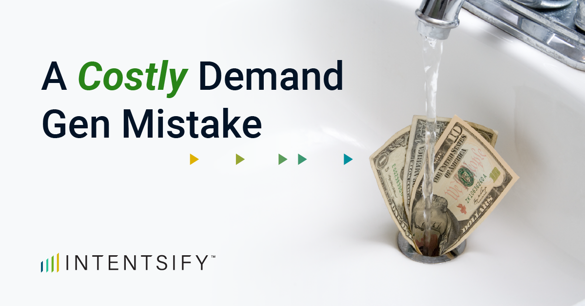 A Costly Demand Gen Mistake: Not Nurturing Content Syndication Leads