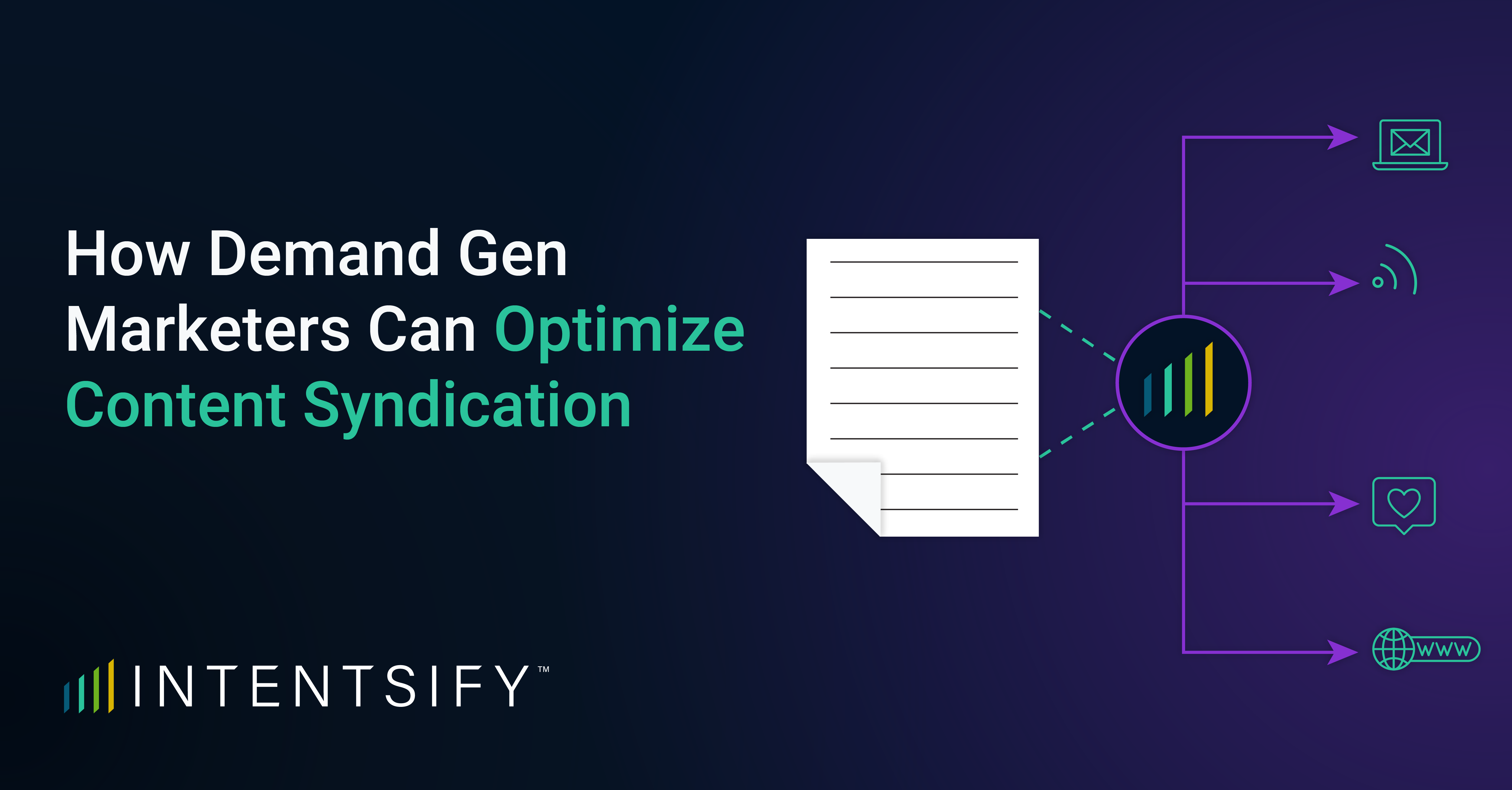 How Demand Gen Marketers Can Optimize Content Syndication