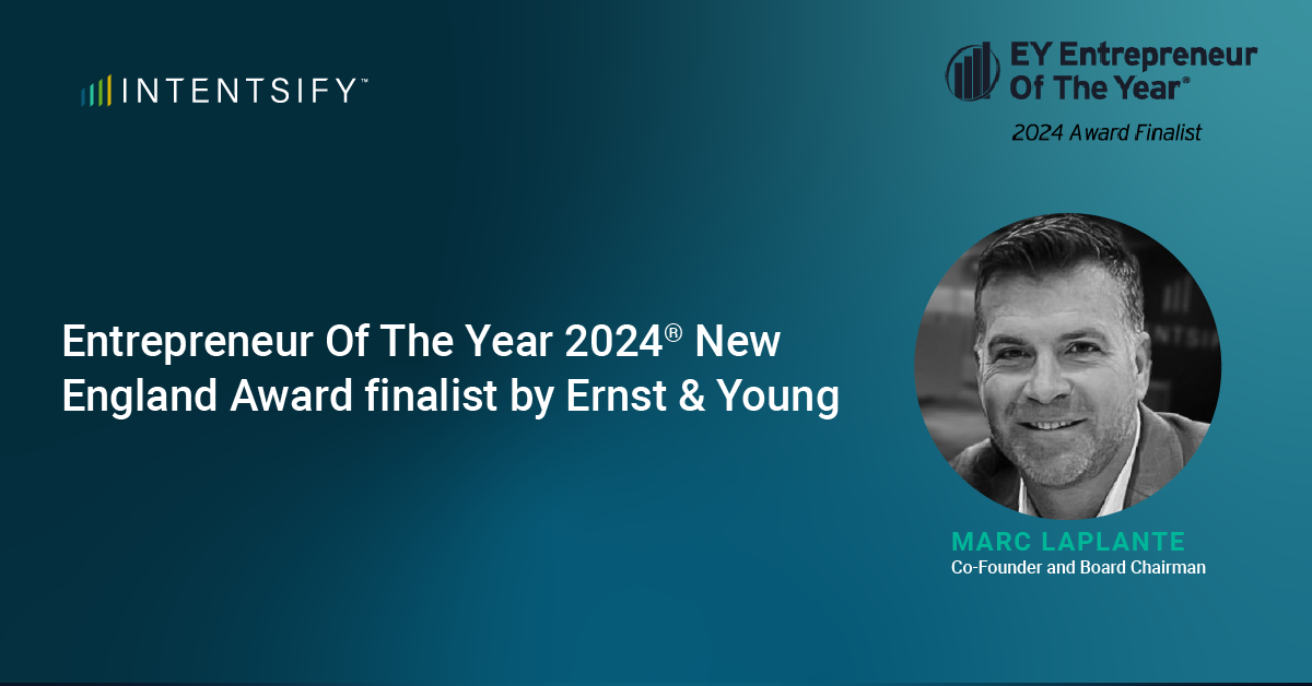 EY Announces Marc Laplante of Intentsify as an Entrepreneur Of The Year® 2024 New England Award Finalist