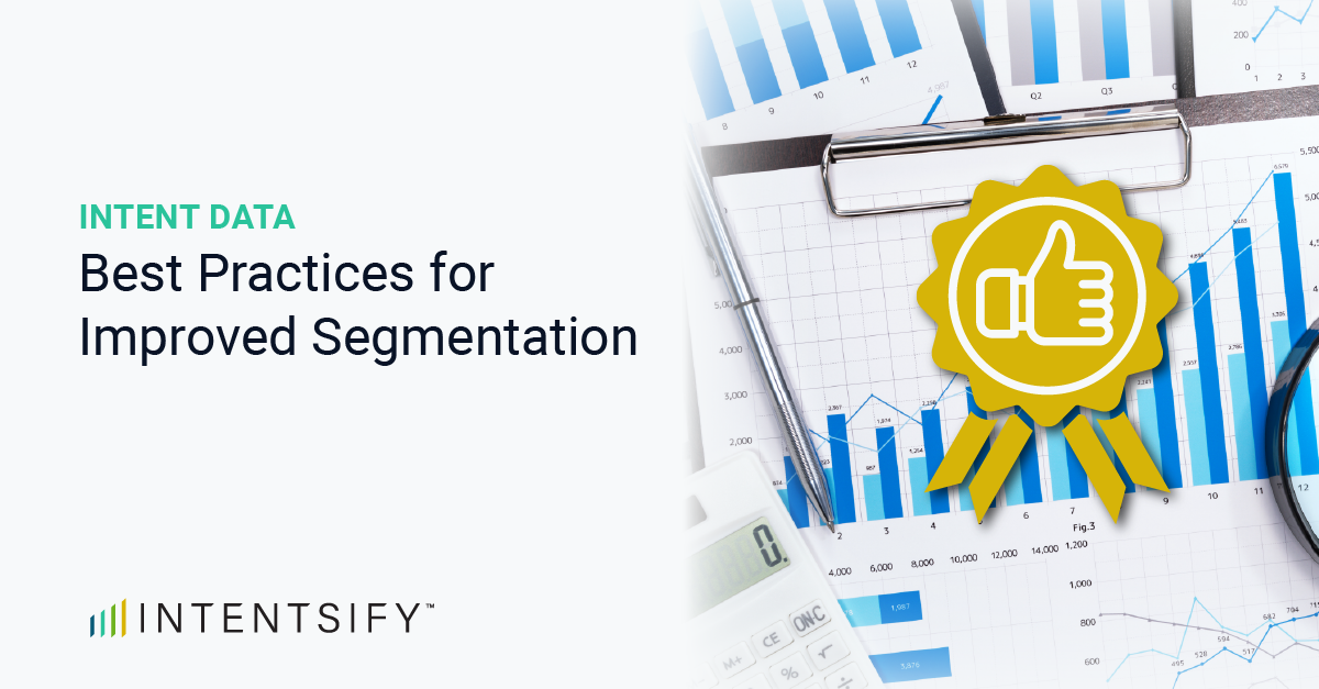 5 Intent Data Best Practices for Improved Segmentation