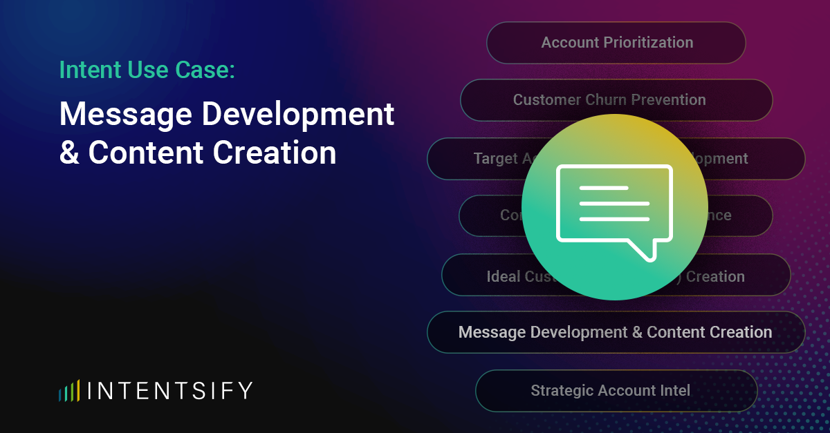 Intent Use Case: Message Development & Content Creation