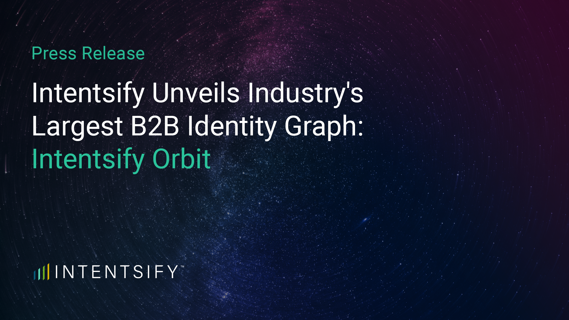 Intentsify Unveils the Industry’s Largest B2B Identity Graph, Elevating Intent-Driven Marketing Solutions