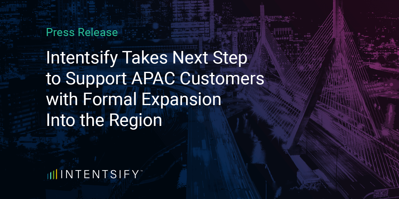 Intentsify Takes Next Step to Support APAC Customers with Formal Expansion Into the Region